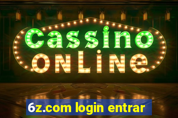 6z.com login entrar